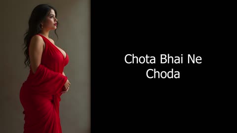 Chota Bhai Ne Choda - Hindi Audio Sex Stories