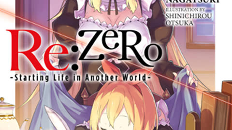 ReZero - Starting Life in Another World - Volume 11 Webnovel | Light Novel