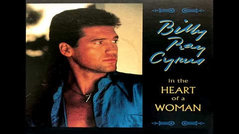 Billy Ray Cyrus In the Heart Of A Woman 🇺🇸