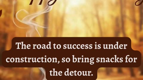The Road to Success is Under Construction: Funny Motivation!