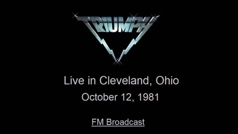 Triumph - Live in Cleveland, Ohio 1981 (FM Broadcast)