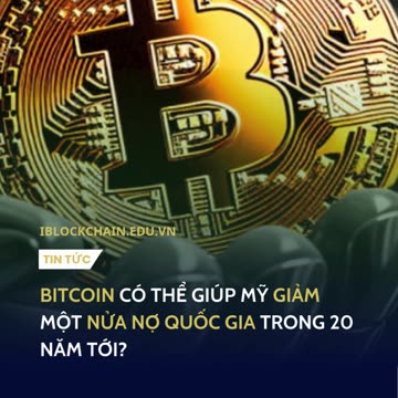 Bitcoin có thể giúp Mỹ giảm một nửa nợ quốc gia trong 20 năm tới? - iblockchain.edu.vn