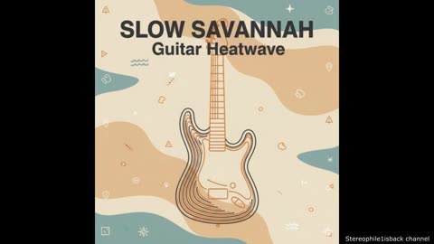 Slow Savannah - Desert Calm Motion