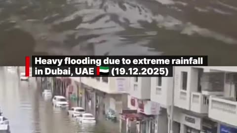 Heavy flooding due to extreme rainfall in Dubai, UAE 🇦🇪 (19.12.2025)
