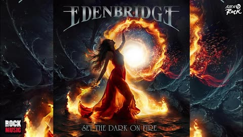 Edenbridge - Set The Dark On Fire (2026)