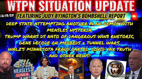 WTPN SITUATION UPDATE FEATURING RESTORED REPUBLIC 12/13/25