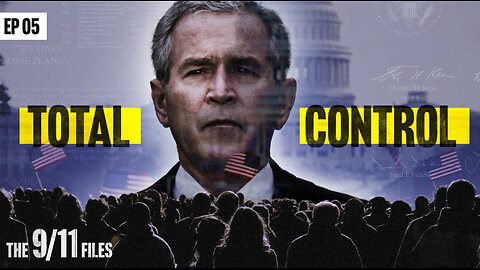 The 9/11 Files: From Tragedy to Tyranny | Ep 5