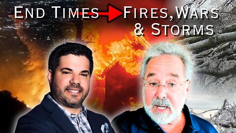 End Times: Fires, Wars, and Storms