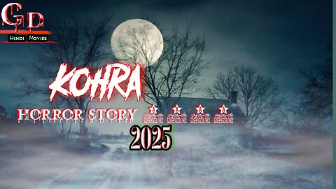 Kohra - Horror Stories in Hindi 2025 | सच्ची कहानी | #horrorsotry