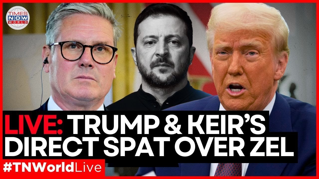 LIVE | U.S.-U.K. Divide Deepens Over Ukraine War, Trump & Starmer Not On Same Page Anymore?