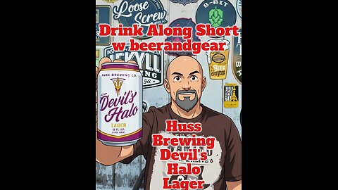 Drink Along w beerandgear Short: Huss Brewing Devils Halo Lager