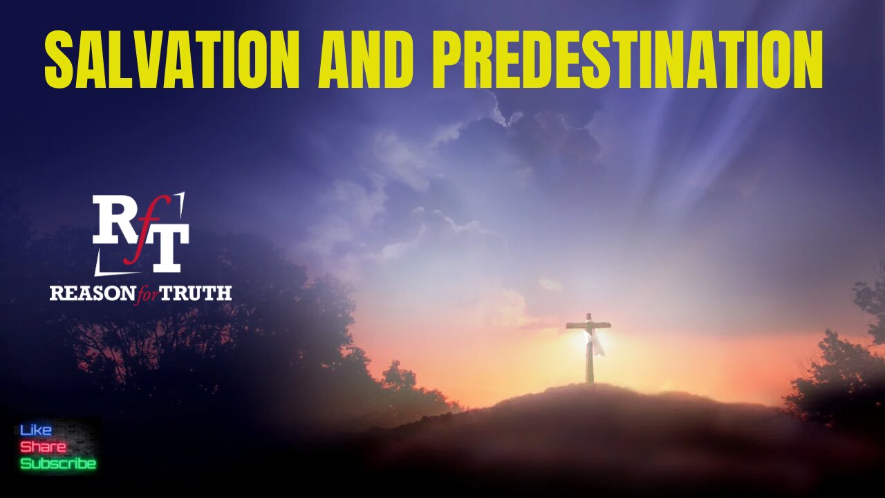 Predestination in light of Salvation