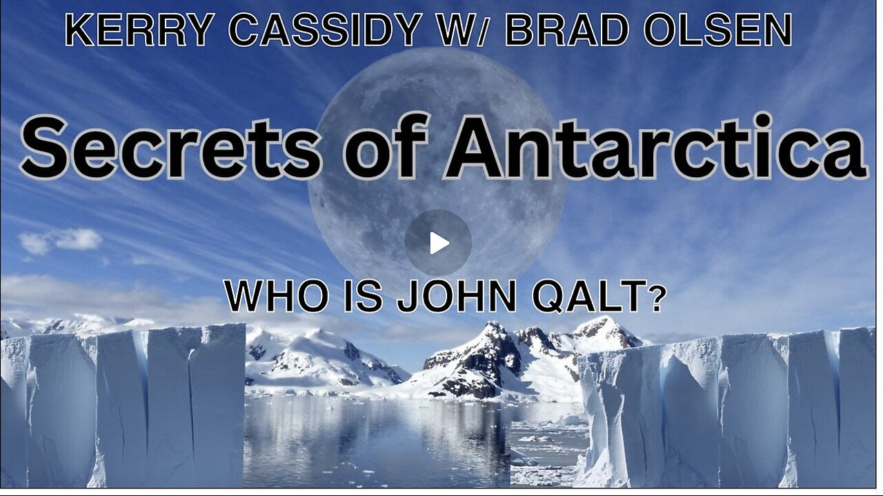 KERRY CASSIDY W/ BRAD OLSEN. BRAD OLSEN RE UPDATE ON ANTARCTICA. SECRETS TO BE REVEALED.