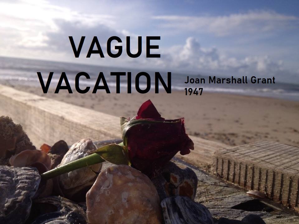 "VAGUE VACATION" 22nd Chapter "ICED PORT " Joan Marshall Grants travels with Charles, 1947