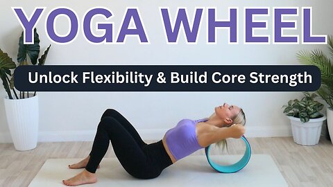 Yoga Wheel Flow | Unlock Flexibility & Build Core Strength, 🔥Full Body Stretch in just 20 Minutes!