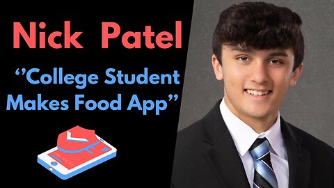 College Student Invents App: Nick Patel