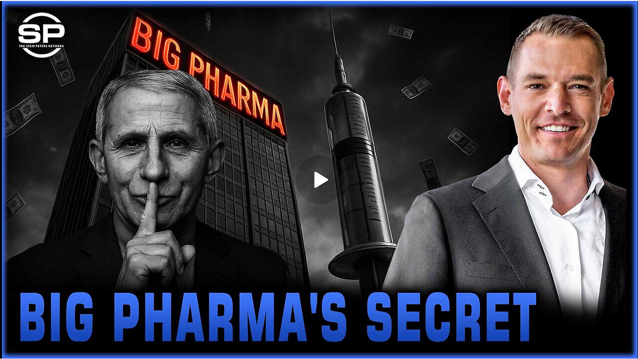 STEW PETERS - The Suppressed Information From Big Pharma, Hidden for Decades