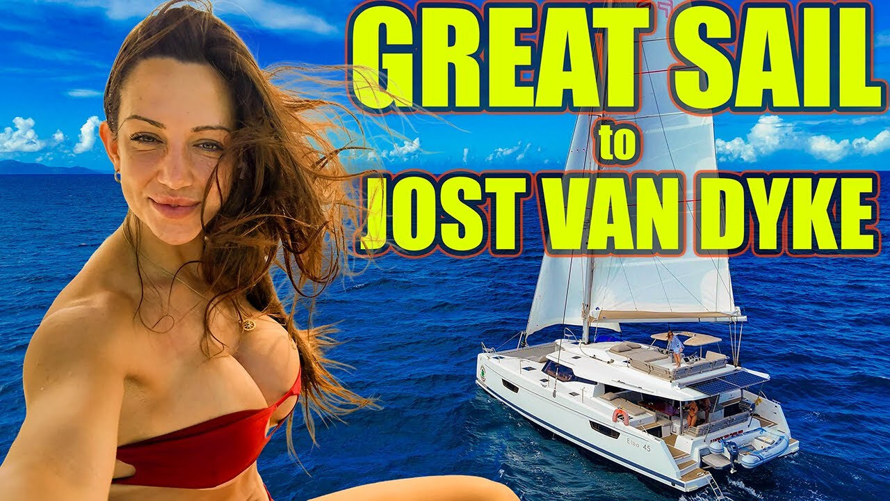 Perfect Downwind Sail to Jost Van Dyke! | Bubbly Pool Adventure & Cane Garden Bay