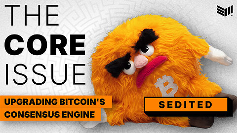 Upgrading Bitcoin's Consensus Engine: Bitcoin Kernel Explained w/ Core Dev Sedited