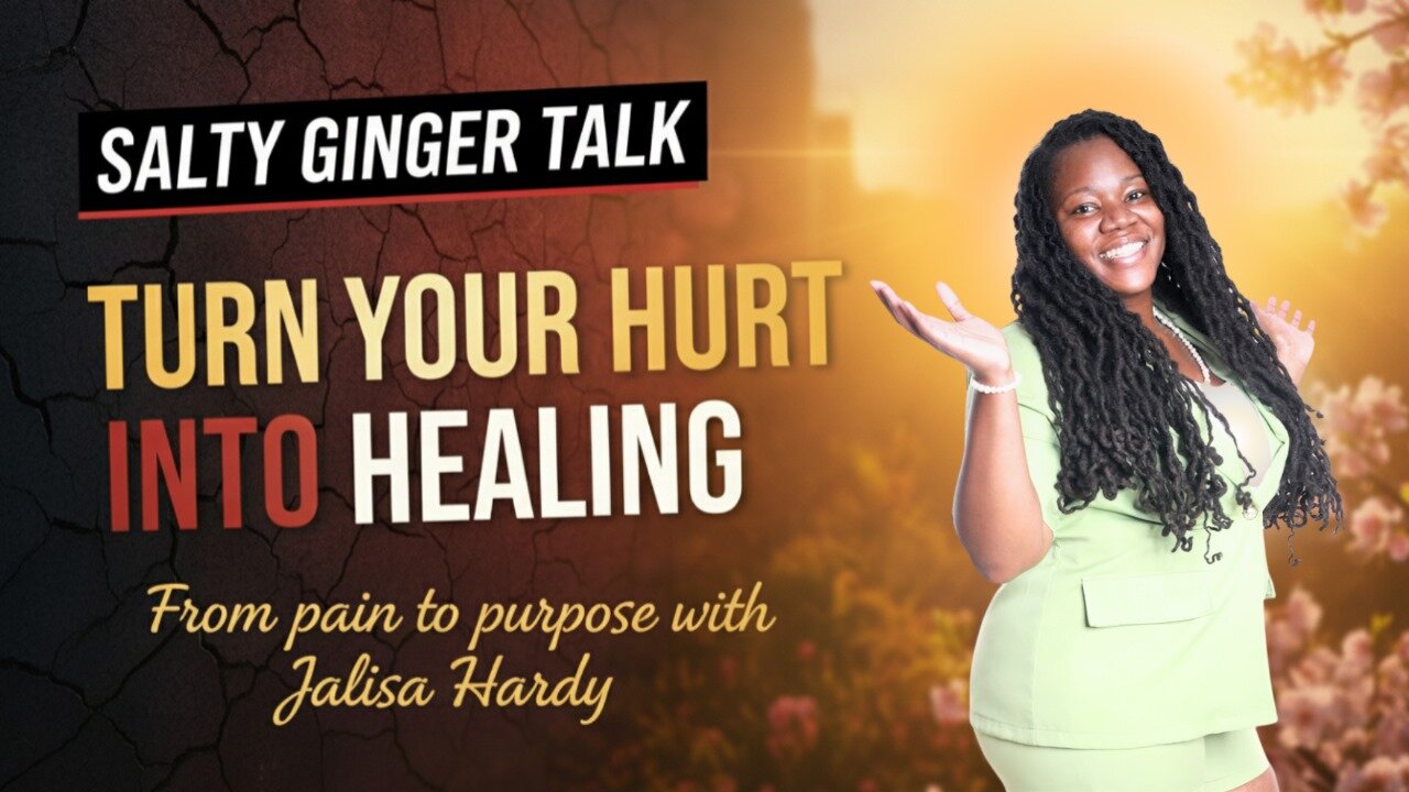 From Pain to Purpose: Healing, Resilience & Rebirth With Jalisa Hardy