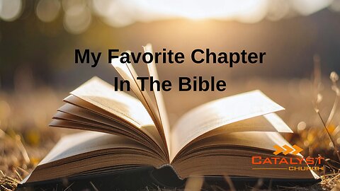 My Favorite Chapter In The Bible
