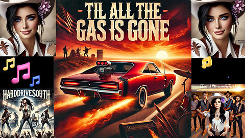 Til All The Gas Is Gone - |Southern Rock Country | Patricia Arlian & HardDriveSouth |