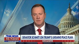 Sen Eric Schmitt: Trump Recognizes The Reality Of Russia/Ukraine War
