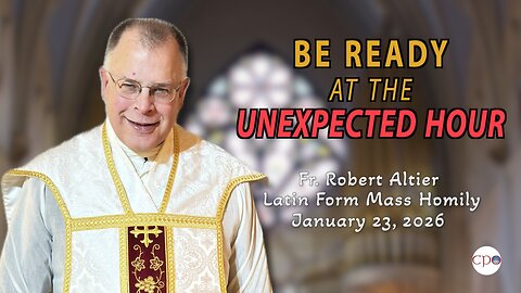 Be Ready at the Unexpected Hour