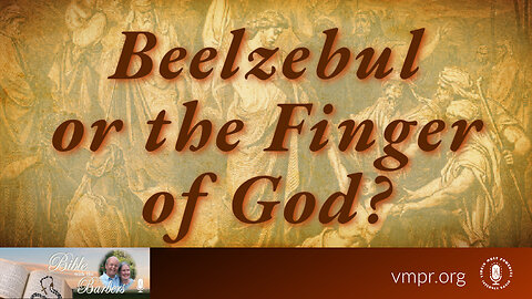 28 Feb 25, Best of...: Beelzebul or the Finger of God?