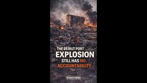 🚨 THE BEIRUT PORT EXPLOSION STILL HAS NO ACCOUNTABILITY