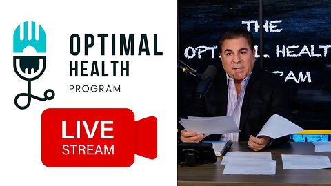 OPTIMAL HEALTH PROGRAM LIVE 5PM SHOW!