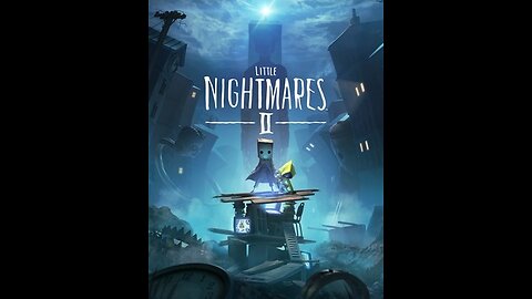 little nightmare 2 part 2