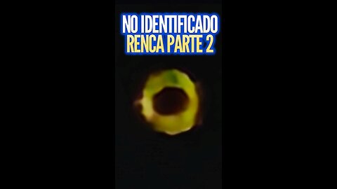 Avistamiento Ovni en Renca Santiago de Chile No Identificado Parte 2