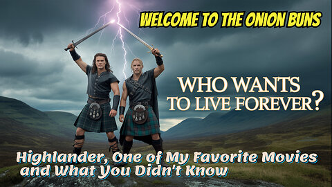 Highlander, One of My Favorite Movies and What You Didn't Know