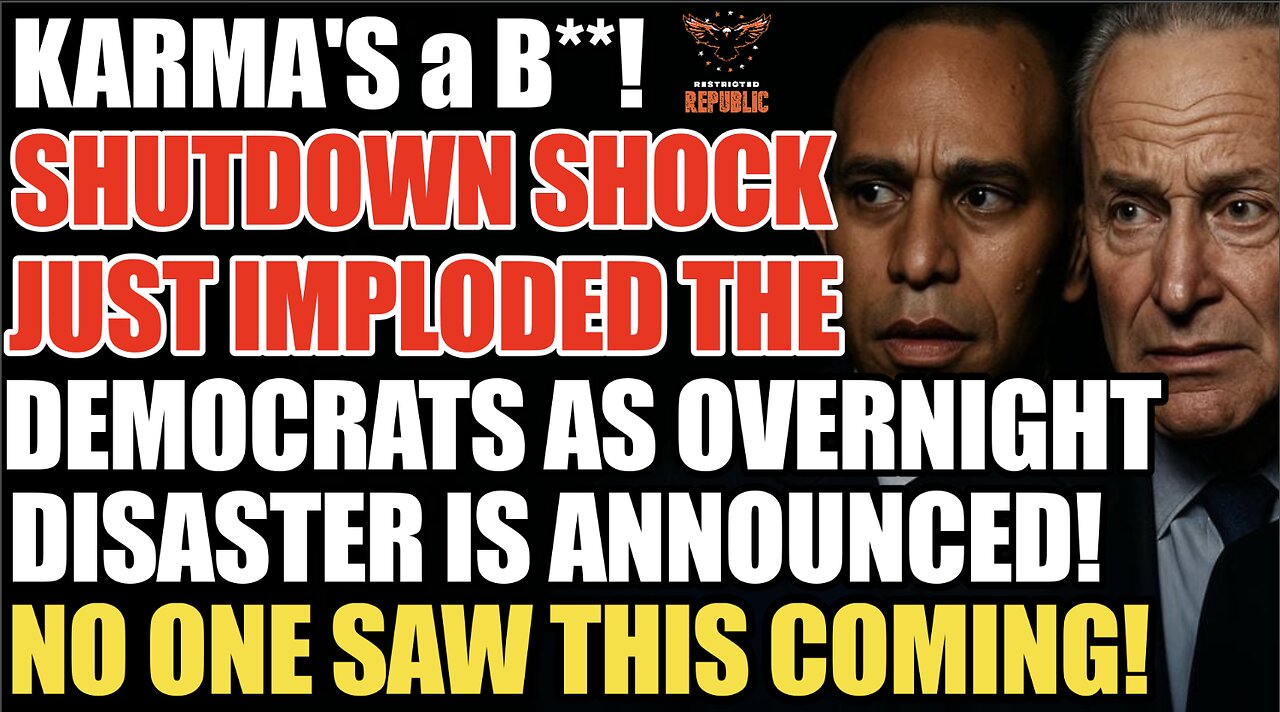 KARMA'S a B**! Shutdown Implodes Democrats Overnight as Disaster Announced! No One Saw This Coming!