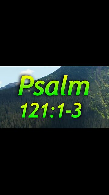 Psalm 121:1-3