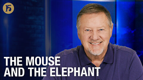 The Mouse and the Elephant | Give Him 15: Daily Prayer with Dutch | October 16, 2025