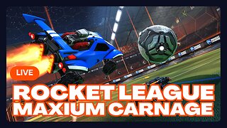 Live Rocket League: Maximum Carnage