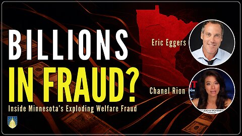 Inside Minnesota’s Billion-Dollar Welfare Fraud Pipeline // Eric Eggers x Chanel Rion