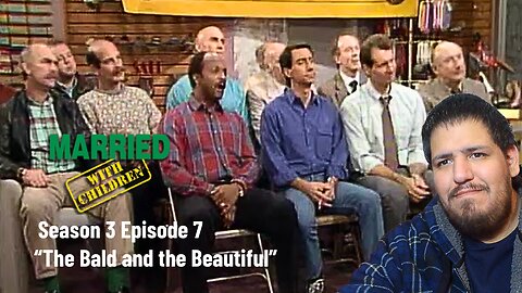Married With Children | Season 3 Episode 7 | "The Bald and the Beautiful" | TV Show Reaction
