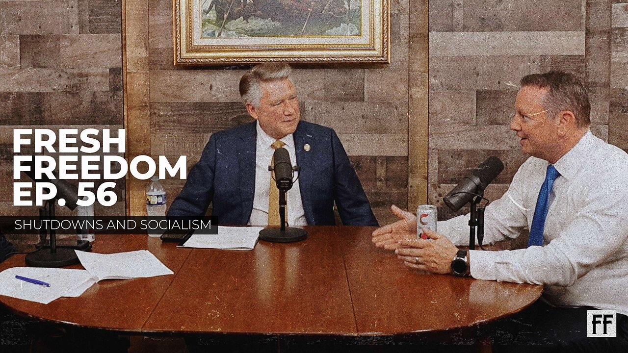 Episode 56: Shutdowns and Socialism