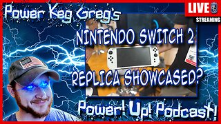 Nintendo Switch 2 Replica Being Showcased? Helldivers Movie Adaptation? | The Power!Up!Podcast!