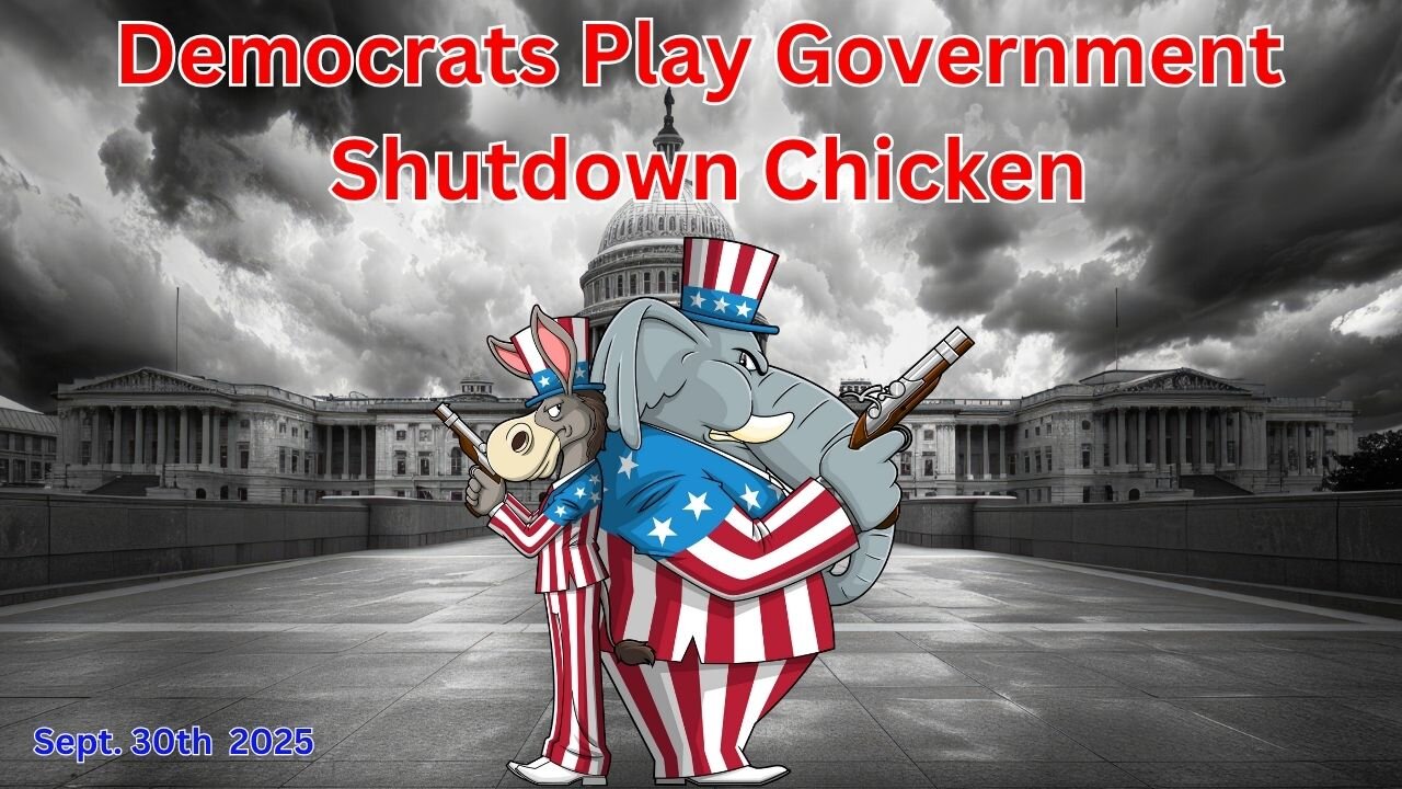 Democrats Play Government Shutdown Chicken