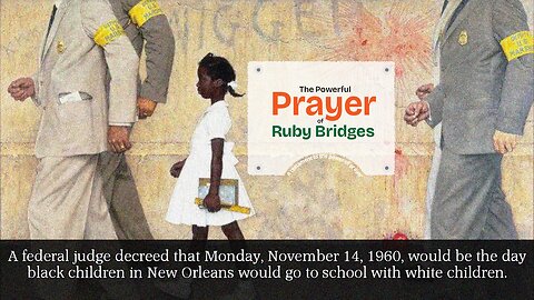 The Powerful Prayer of Ruby Bridges