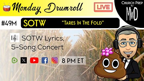 🥁 #49M 🎼SOTW Reveal: "Tares In The Fold" | Church Prep w/ MWD