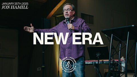 New Era | Jon Hamill [January 25th, 2025]