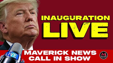 LIVE NOW: Donald Trump's 2025 Inauguration - Full Coverage on Maverick News with Rick Walker