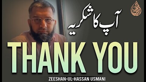 Thank You | آپ کا شکریہ | Zeeshan Usmani