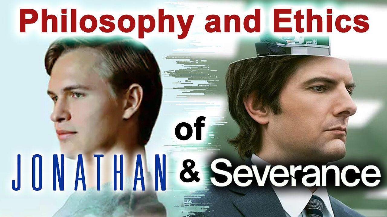 Severance & Jonathan: The Philosophical Paradox of Self