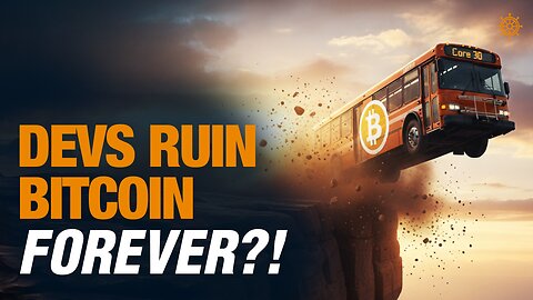 Did Core Devs Just Drive Bitcoin Off a Cliff?! | Bitcoin Banter